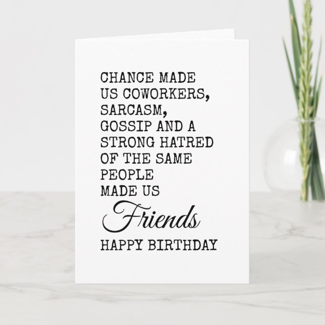 Funny Coworker Birthday Card – Sarcasm (Front)