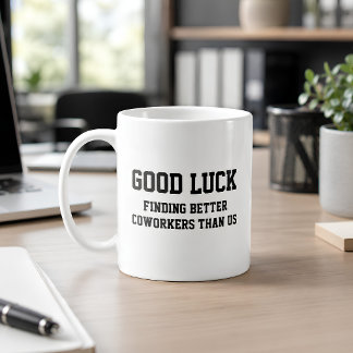 Funny Coworker Farewell Coffee Mug