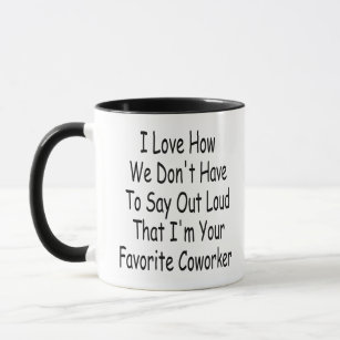 Funny Coworker Gift, I'm Your Favourite Coworker Mug