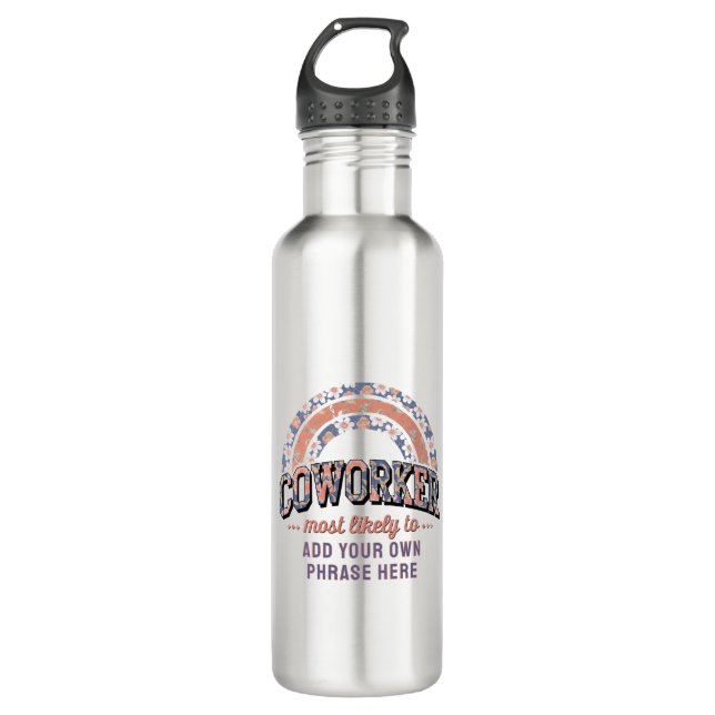 Funny Coworker Gifts Most Likely To : PERSONALIZED 710 Ml Water Bottle (Front)