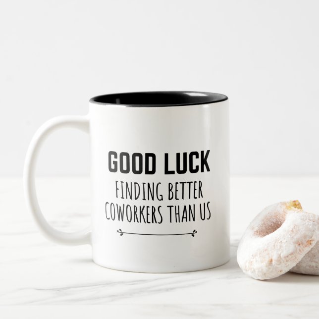 Funny Coworker Leaving for Her Him Two-Tone Coffee Mug (With Donut)