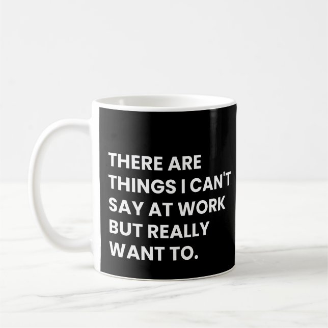 Funny Coworkers And Colleagues Work Saying Coffee Mug (Left)