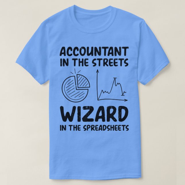 Funny CPA Accountant Quote Sarcastic Cool Accounta T-Shirt (Design Front)