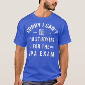 Funny CPA Exam Studying Certified Public Accountan T-Shirt
