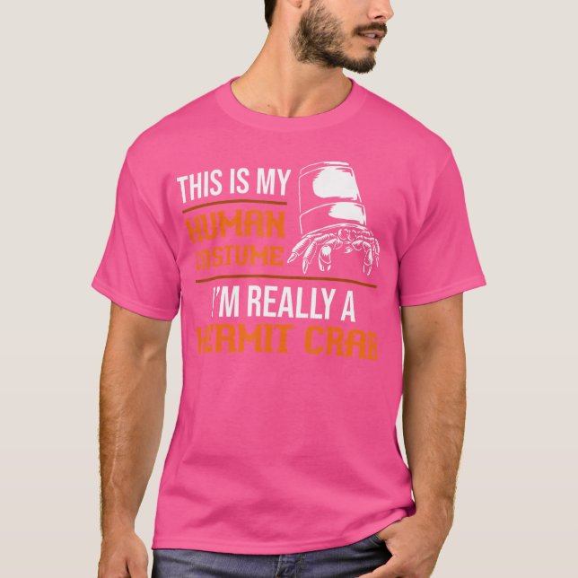 Funny Crab Aquarist This Is My Human Hermit Crab T-Shirt (Front)