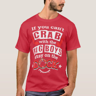 Funny Crabbing Men Maryland Chesapeake Bay Blue Cr T-Shirt