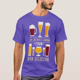 Funny Craft Beer Drinking Silently Judging Beer T-Shirt