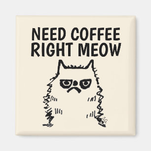 Funny Cranky Cat Magnets, Need Coffee Right Meow Magnet