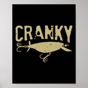 Funny Cranky - Crankbait Fishing Lure Humour Fishe Poster