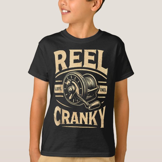 Funny Cranky Fishing Reel Pun Shirt Humor Fisherme (Front)