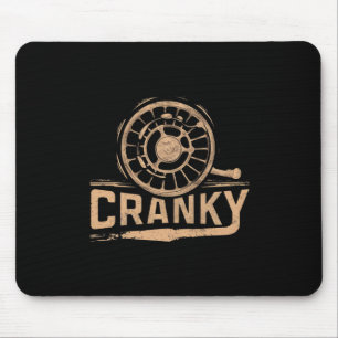 Funny Cranky Fishing Reel Pun Shirt Humour Fisherm Mouse Pad