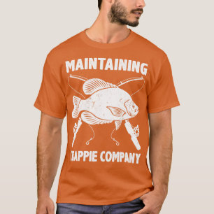 Funny Crappie Fishing Pun Pomoxis Fisherman Saying T-Shirt