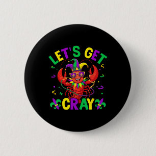 Funny Crawfish Costume Lets Get Cray Cray Mardi Gr 6 Cm Round Badge