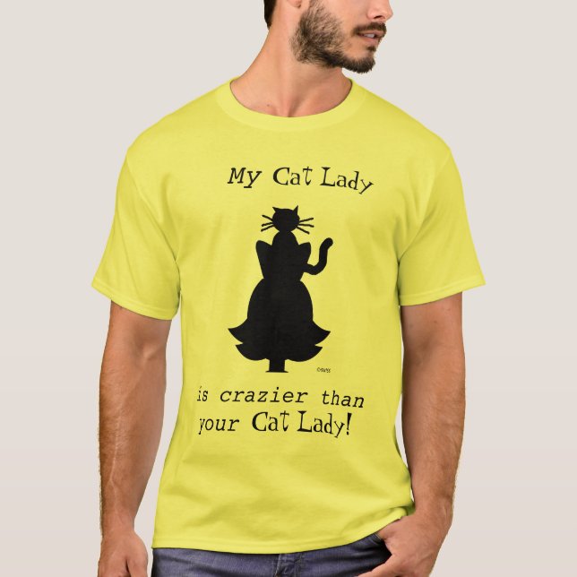 Funny Crazier Crazy Cat Lady Husband or Boyfriend T-Shirt (Front)