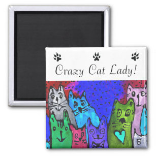 Funny Crazy Cat Lady Magnet
