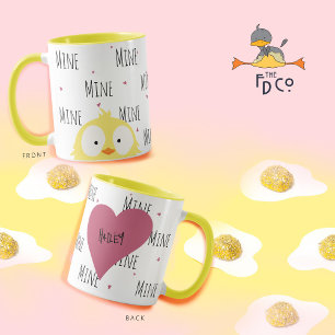 Funny Crazy Chick “Mine” Cute Love Mug