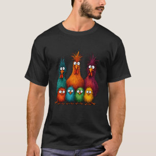 Funny Crazy Chicken Family Eagerlys Colourful Farm T-Shirt