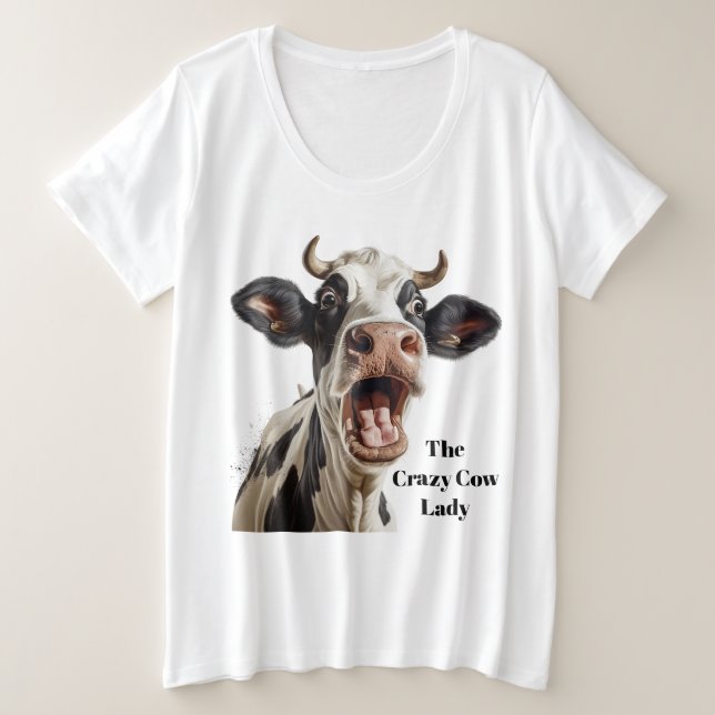 Funny crazy cow lady customisable  plus size T-Shirt (Design Front)