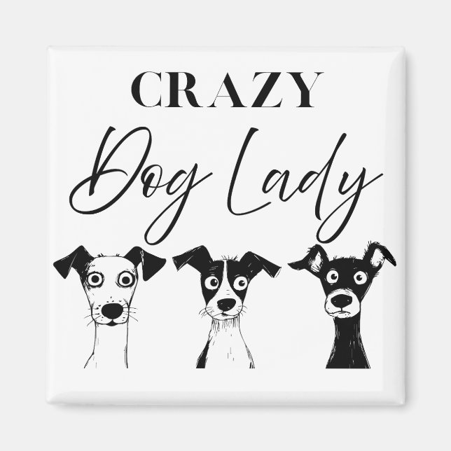Funny Crazy Dog Lady  Magnet (Front)
