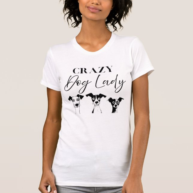 Funny Crazy Dog Lady T-Shirt (Front)