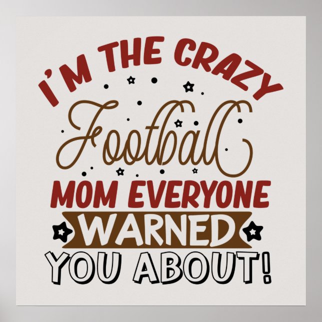 funny Crazy football sports Mum  Poster (Front)