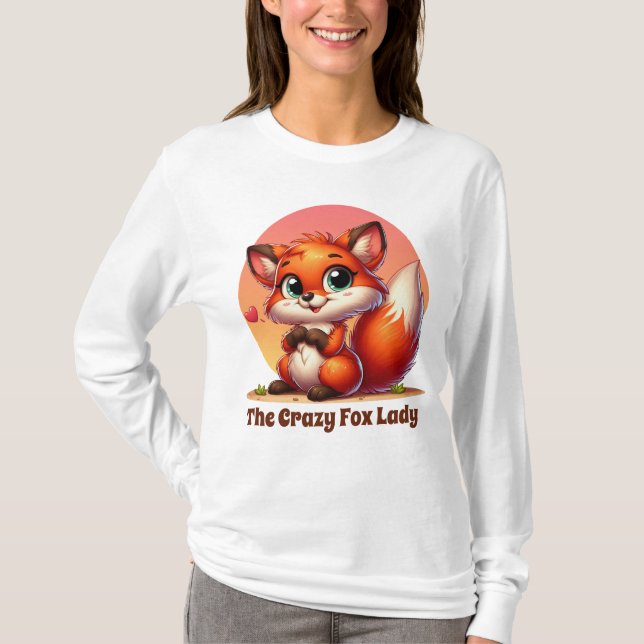 Funny crazy fox lady T-Shirt (Front)