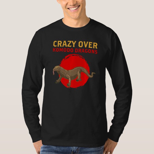 Funny Crazy Over Komodo Dragons Lizard Reptile T-Shirt (Front)