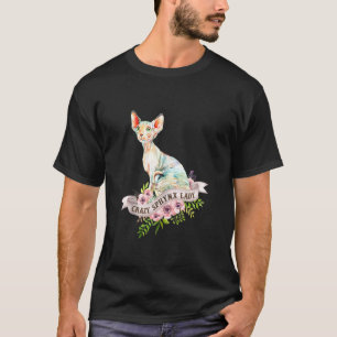 Funny Crazy Sphynx Lady Cat Lover T-Shirt