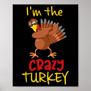 Funny Crazy Turkey Matching Family Group Thanksgiv Poster
