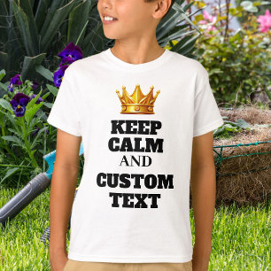 Funny Create Your Own Keep Calm and Custom Text  T-Shirt