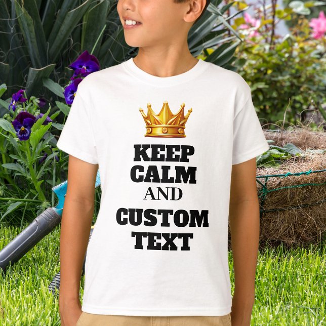 Funny Create Your Own Keep Calm and Custom Text  T-Shirt (Creator Uploaded)