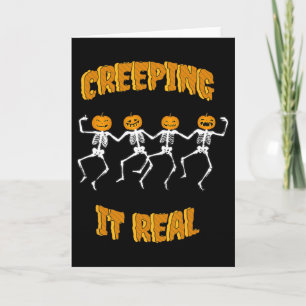 Funny Creeping It Real Skeleton Halloween Jack'o L Card