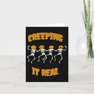 Funny Creeping It Real Skeleton Halloween Jack'o L Card