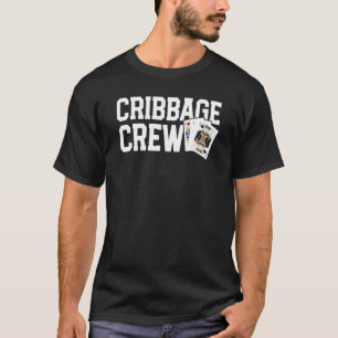Funny Cribbage  Card Player  Lover Cribbage Crew T-Shirt