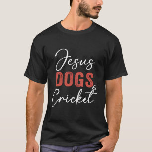 Funny Cricket Gifts Jesus Dogs And Cricket Bearded T-Shirt