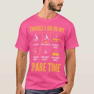 Funny Cricket Things To Do In My Spare Time T-Shirt