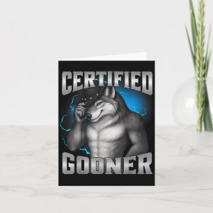 Funny Cringe Sigma Wolf Certified Gooner  Card