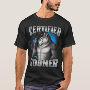Funny Cringe Sigma Wolf Certified Gooner  T-Shirt