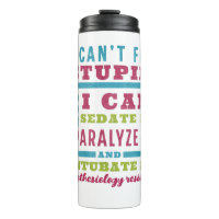 Funny CRNA / Anaesthesiologist Can’t Fix Stupid