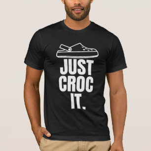Funny Croc - Just Croc It T-Shirt