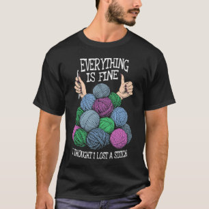Funny Crochet Knitting Lost Stitch Crocheting Sewi T-Shirt