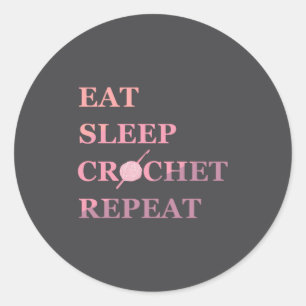 Funny Crochet Quote Classic Round Sticker