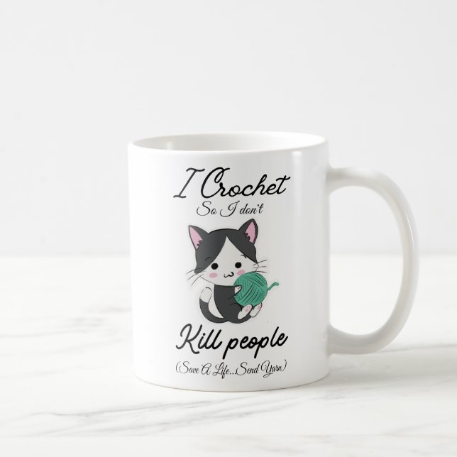 Funny Crochet Quote Yarn Lover Design Coffee Mug (Right)