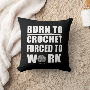 funny crochet quotes cushion