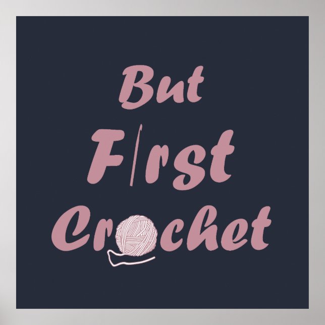 Funny crochet saying knitting quote poster (Front)