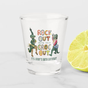 Funny Crocodile Pun Rock Out With Your Croc Out Shot Glass