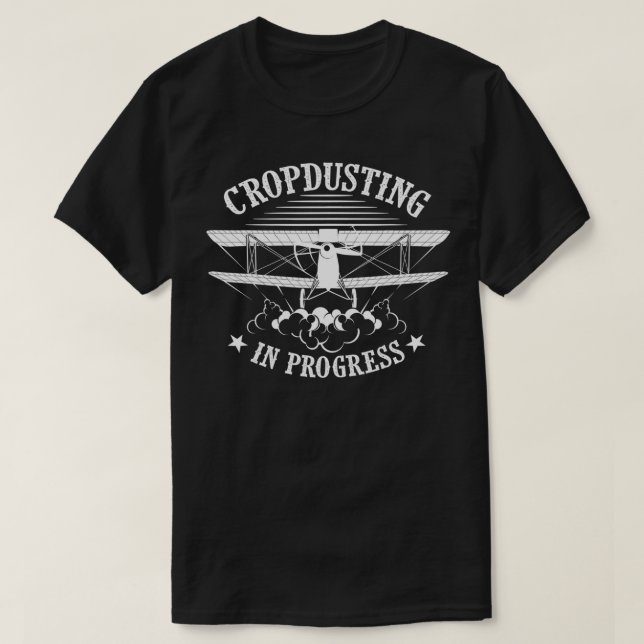 Funny Cropdusting In Progress  Cool Crop Dusting G T-Shirt (Design Front)