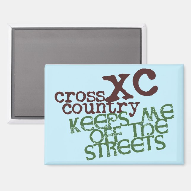 Funny Cross Country Running © Keeps me off Streets Magnet (Front/Back)