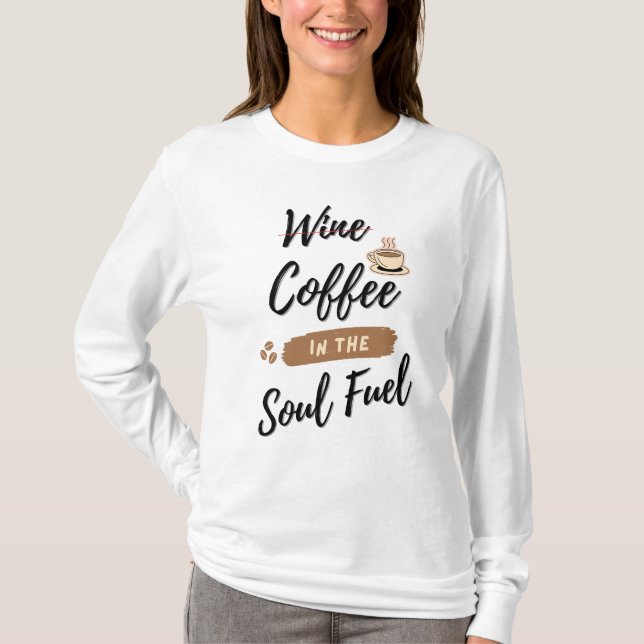 Funny Crossed-Out Wine Design for Coffee Lovers T-Shirt (Front)
