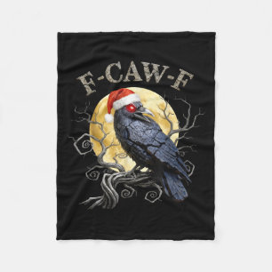 Funny Crow F-caw-f Black Bird, Gothic Christmas Sa Fleece Blanket